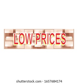 low prices label label is a piece of paper,plastic film,cloth,metal or other material affixed to a container or product.
