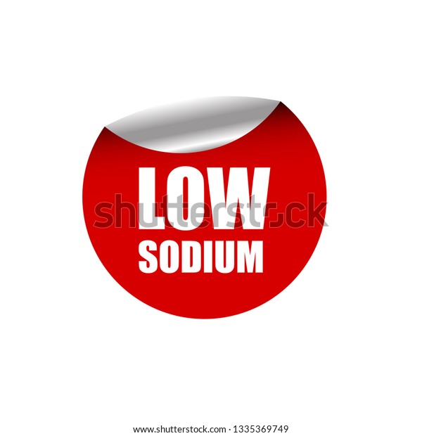 Low Sodium Label Sign Stickers Stock Vector (Royalty Free) 1335369749