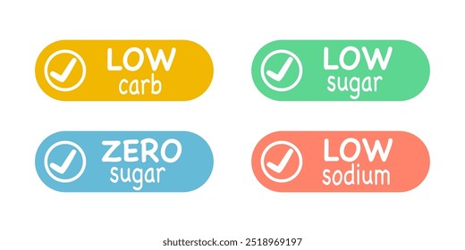 Low sodium, low sugar, zero sugar and Low carb - Diet healthy food labels vector icons set.