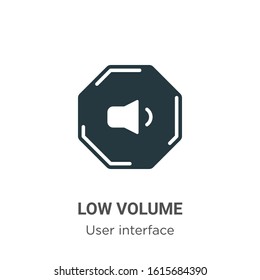 Low volume glyph icon vector on white background. Flat vector low volume icon symbol sign from modern user interface collection for mobile concept and web apps design.
