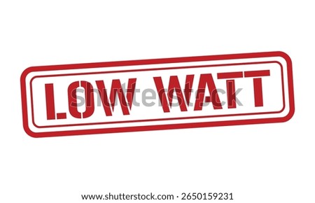 LOW WATT red stamp text vector, rubber stamp