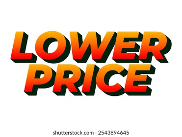 Niedrigerer Preis. Texteffekt-Design mit modernen Farben und 3D-Schriftart