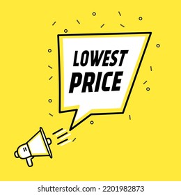 Lowest Price Banner. Speech Bubble Megaphone Icon. Advertising Vector Sale Poster.