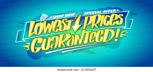 Lowest prices guaranteed, shop now, special offer, advertising sale hand drawn lettering vector web banner mockup