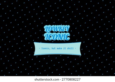 LOWKEY ICONIC sky mediterranean typography angled linear gradient, diamond medallion, multi stroke lettering, fitted slogan band, pill texture with sand beach, soft teal, bright azure, deep sky