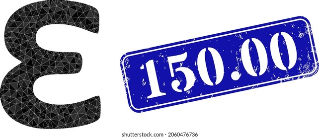 Low-poly Epsilon Greek lowercase symbol designed with scattered filled triangles, and grunge 150.00 stamp. Blue rounded framed rectangle stamp contains 150.00 text inside framed rectangle shape.