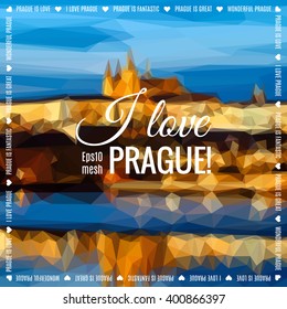 Low-poly evening Prague background with mesh base. Aerial view of Old Prague. Caption "I love Prague", space for your text. 