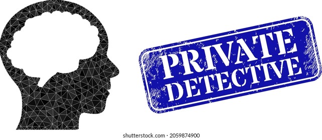 Low-poly head brain combined of random filled triangles, and grunge Private Detective watermark. Blue rounded framed rectangle stamp seal has Private Detective caption inside framed rectangle form.