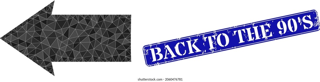 Low-poly left direction constructed with scattered filled triangles, and grunge Back to the 90'S stamp.