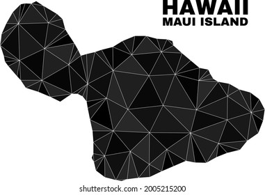 Low-poly Maui Island map. Polygonal Maui Island map vector is filled with chaotic triangles. Triangulated Maui Island map polygonal abstraction for political templates.