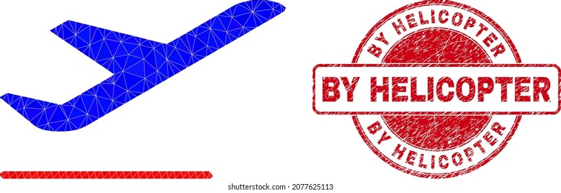 Low-Poly polygonal airplane departure icon illustration with BY HELICOPTER unclean stamp. Red stamp contains By Helicopter caption inside circle form.