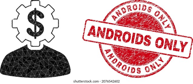 Low-Poly polygonal banker gear person icon illustration with Androids Only grunge stamp. Red stamp has Androids Only title inside round form. Banker gear person icon filled with triangle mosaic.