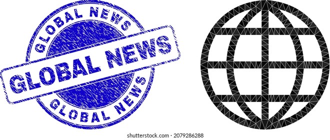 Low-Poly polygonal global symbol illustration, and GLOBAL NEWS textured stamp seal. Blue seal contains Global News tag inside circle shape. Global icon is filled with triangles.