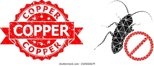 Low-Poly polygonal no cockroach 2d illustration, and Copper grunge stamp seal. Red stamp seal contains Copper tag inside ribbon. Vector no cockroach icon filled with triangles.