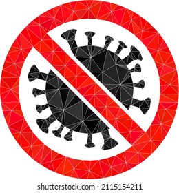 Low-Poly polygonal stop coronavirus symbol illustration. Vector stop coronavirus icon filled with triangles. Low-poly stop coronavirus is combined with scattered triangles.