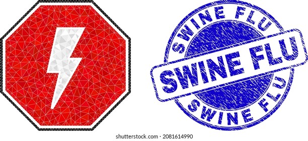 Low-Poly polygonal stop electricity octagon icon illustration, and Swine Flu corroded watermark. Blue seal has Swine Flu tag inside round form. Stop electricity octagon icon is filled with triangles.