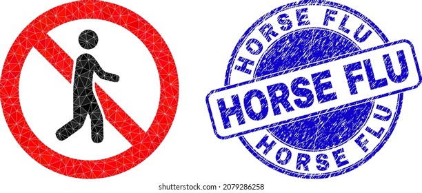 Lowpoly polygonal stop pedestrian icon illustration, and Horse Flu dirty stamp. Blue stamp seal includes Horse Flu title inside round form. Stop pedestrian icon filled with triangles.