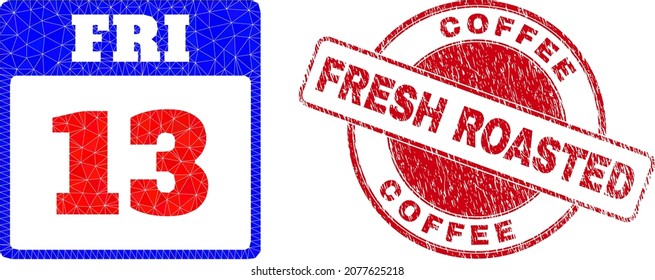Low-Poly triangulated 13th Friday calendar page symbol illustration with Coffee Fresh Roasted corroded seal. Red stamp seal includes Coffee Fresh Roasted title inside circle shape.