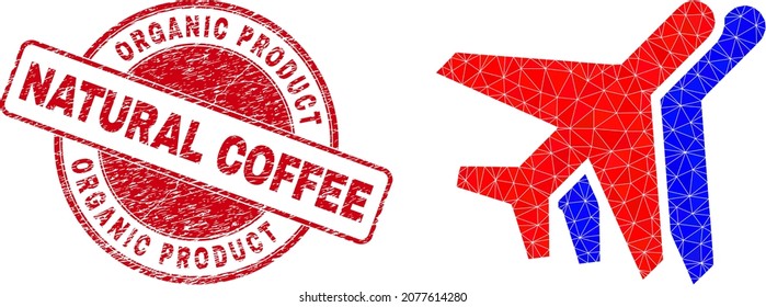 Low-Poly triangulated aviation 2d illustration with Organic Product Natural Coffee grunge seal. Red seal includes Organic Product Natural Coffee caption inside round shape.