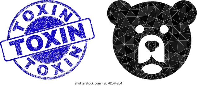 Low-Poly triangulated bear head icon illustration with TOXIN scratched stamp seal. Blue stamp contains Toxin tag inside round form. Bear head icon filled with triangle mosaic.