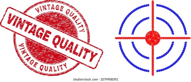 Low-Poly triangulated bullseye symbol illustration with VINTAGE QUALITY corroded seal imitation. Red stamp seal includes Vintage Quality caption inside round form. Bullseye icon filled with triangles.