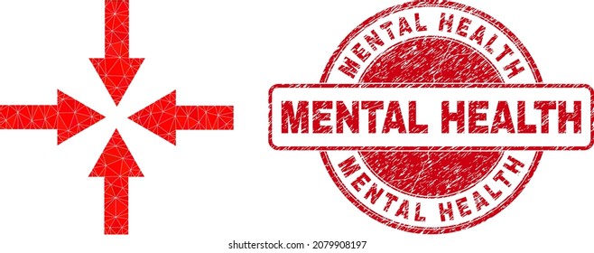 Low-Poly triangulated collapse arrows icon illustration, and Mental Health corroded seal print. Red seal includes Mental Health text inside round shape. Collapse arrows icon is filled with triangles.