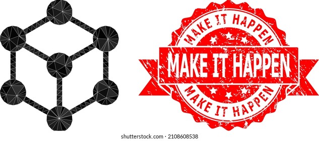 Ilustración de icono de nodos de cubo triangulados de bajo contenido de poli y sello de grifo Make It Happen. El sello rojo contiene el título Make It Happen dentro de la cinta. El icono de nodos de cubo vectores se rellena con triángulos.