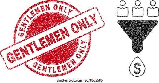 Lowpoly triangulated customers sales funnel icon illustration with Gentlemen Only unclean seal print. Red seal contains Gentlemen Only caption inside round it.
