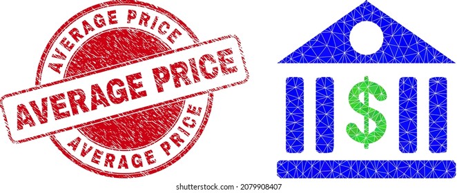 Low-Poly triangulated dollar bank symbol illustration, and Average Price dirty stamp seal. Red stamp includes Average Price caption inside circle shape.