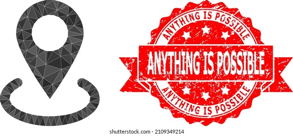 Low-Poly triangulated location icon illustration, and Anything Is Possible scratched seal. Red seal includes Anything Is Possible tag inside ribbon.