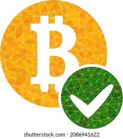 Low-poly valid bitcoin icon illustration is combined with chaotic filled triangles. Triangulated valid bitcoin polygonal icon vector illustration. Valid Bitcoin icon is filled with triangles.