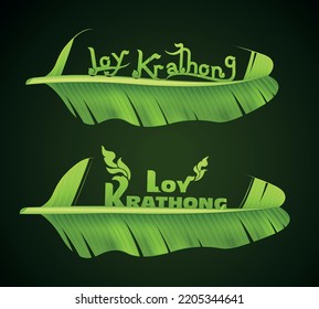 Loy Krathong Festival In Thailand, Banana Green Leaf