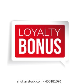 Loyalty bonus sticker red speech bubble