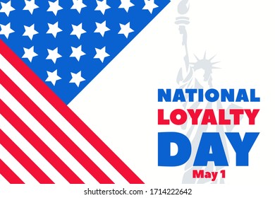 Loyalty Day is observed on May 1 in the United States. It is a day set aside "for the reaffirmation of loyalty to the United States and for the recognition of the heritage of American freedom."Vector 