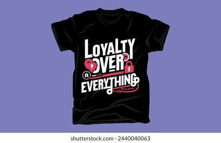 loyalty day typography tshirt design trendy