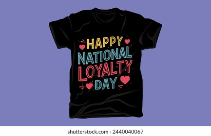 loyalty day typography tshirt design trendy