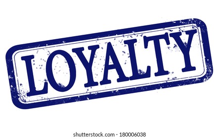 Loyalty Grunge Stamp With On Vector Illustration