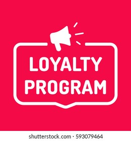 Loyalty Program. Badge With Megaphone Icon. Flat Vector Illustration On Red Background.