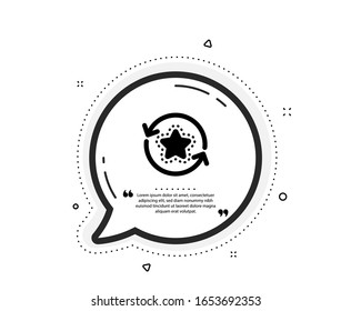 Loyalty star icon. Quote speech bubble. Change bonus points. Discount program symbol. Quotation marks. Classic loyalty points icon. Vector