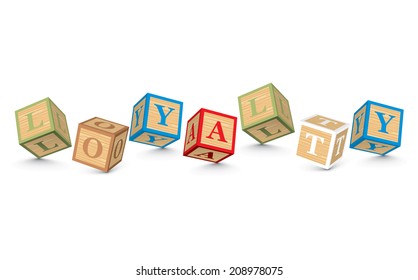 LOYALTY written with alphabet blocks - vector illustration