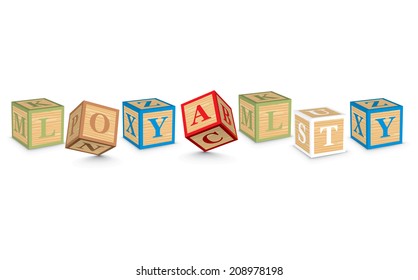 LOYALTY written with alphabet blocks - vector illustration