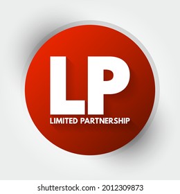 LP Limited Partnership - exists when two or more partners go into business together, acronym business concept background