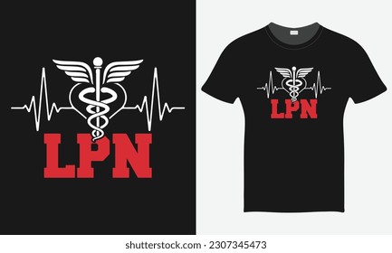 LPN Nurse Logo Nurse Vector Tshirt - Nurse Vector Tshirt - Nurse T-shirt Design Template - Print.