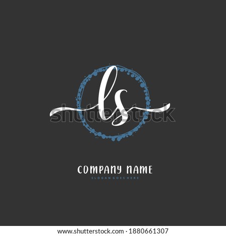 LS Initial handwriting and signature logo design with circle. Beautiful design handwritten logo for fashion, team, wedding, luxury logo.