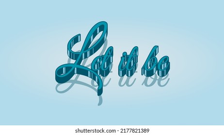 Lt eit be
phrase lt eit be. Lettering with shadows and pastel delicate colors