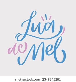 Lua de mel. Honeymoon in brazilian portuguese. Modern hand Lettering. vector.