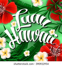 Luau Hawaii Invitation Hand lettering exotic with tropical flowers 