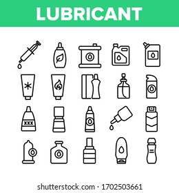 Lubricant Container Collection Icons Set Vector. Lubricant Liquid , Oil And Cream Tube And Bottle, Spray And Flask, For Condom And Car Motor Concept Linear Pictograms. Monochrome Contour Illustrations