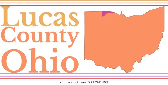 Lucas County Ohio Highlighted on State Map
