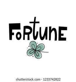Luck and clover. Vector illustration in hand-drawn style. Lettering.